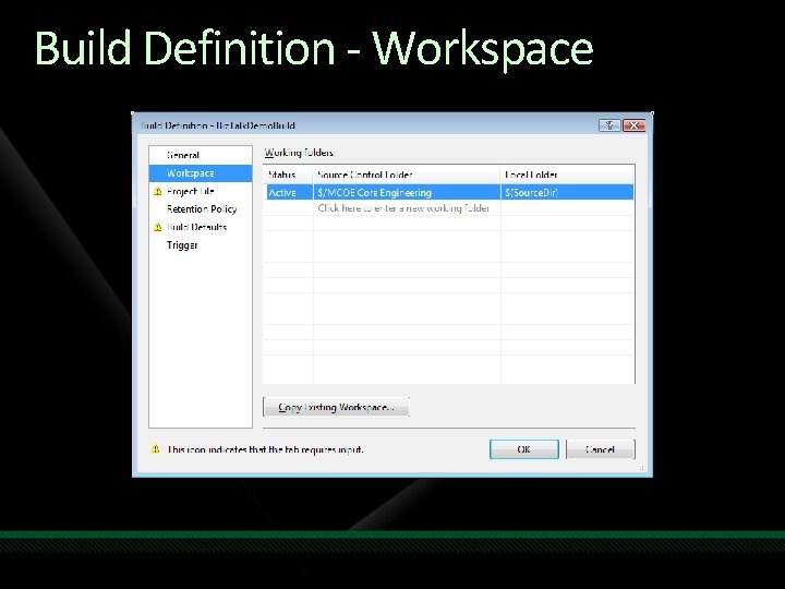 Build Definition - Workspace 