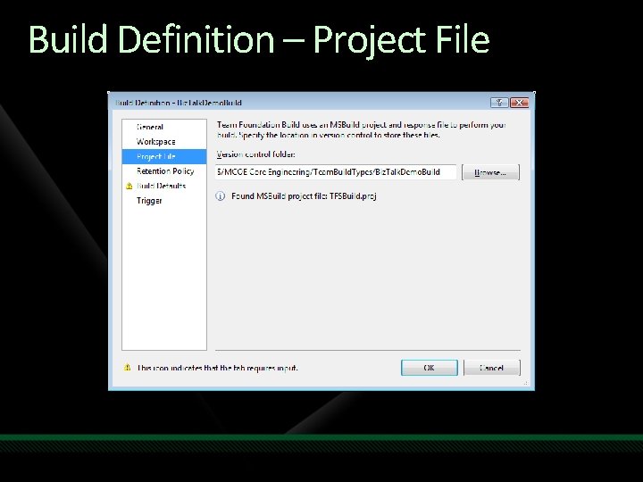 Build Definition – Project File 