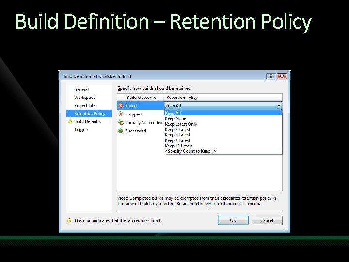 Build Definition – Retention Policy 
