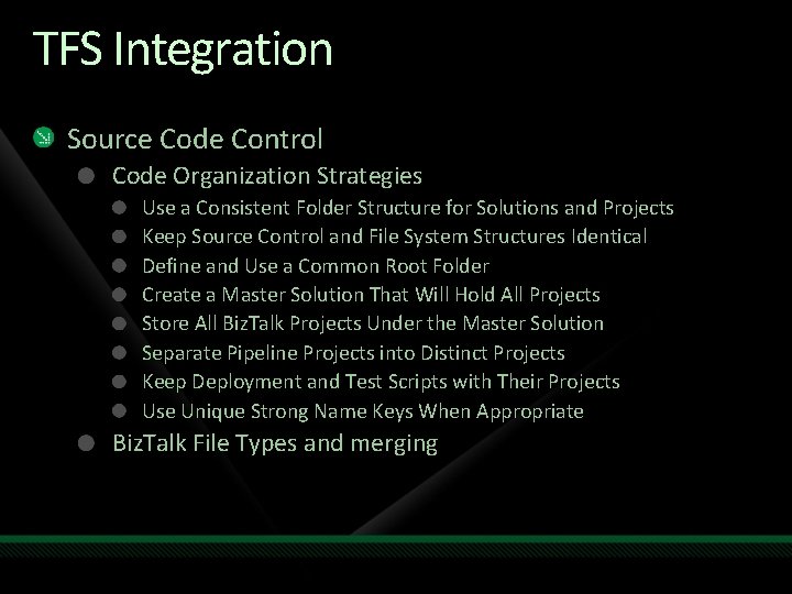 TFS Integration Source Code Control Code Organization Strategies Use a Consistent Folder Structure for