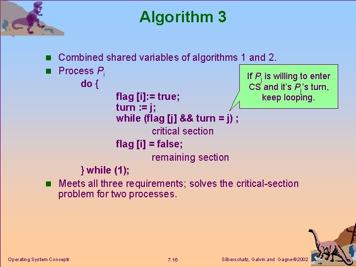 Algorithm 3 n Combined shared variables of algorithms 1 and 2. n Process Pi