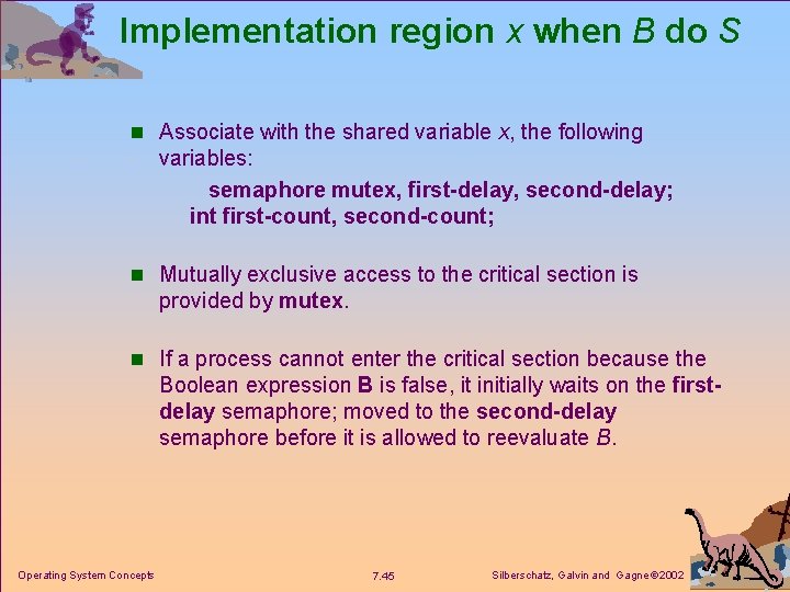 Implementation region x when B do S n Associate with the shared variable x,