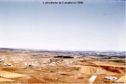 L’aérodrome de Canastel en 1958 (Roland Didier) 