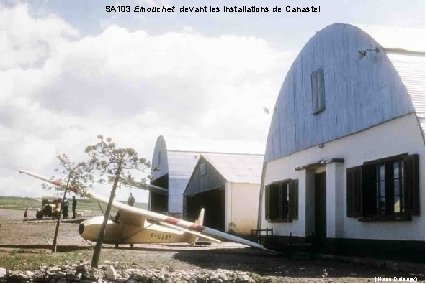 SA 103 Emouchet devant les installations de Canastel (Henri Deloupy) 