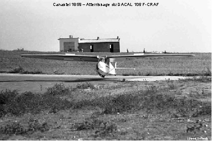Canastel 1959 – Atterrissage du DACAL 106 F-CRAF (David Daborit) 