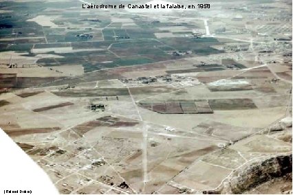 L’aérodrome de Canastel et la falaise, en 1958 (Roland Didier) 