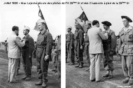 Juillet 1956 – Max Lejeune décore des pilotes du PA 29ème DI et des