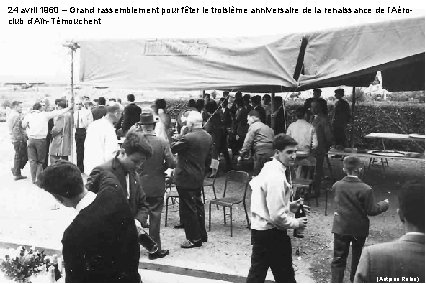 24 avril 1960 – Grand rassemblement pour fêter le troisième anniversaire de la renaissance