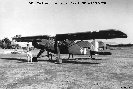 1956 – Aïn-Témouchent – Morane-Saulnier 500 de l’EALA 4/70 (Claude Marigot) 