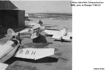 L’Aéro-club d’Ain-Témouchent en 1960, avec le Stampe F-BDUC (Antoine Rubio) 