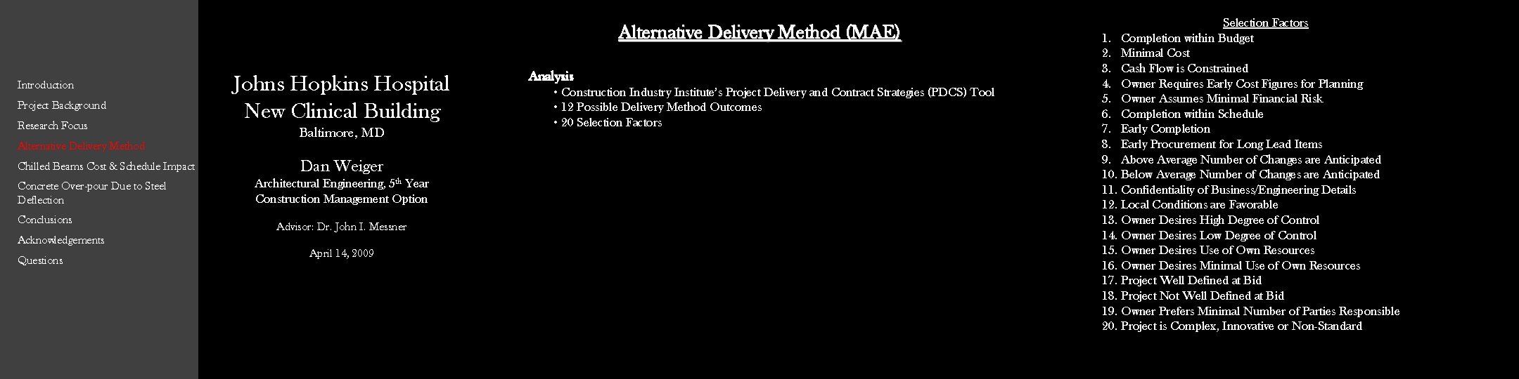 Alternative Delivery Method (MAE) Introduction Project Background Research Focus Alternative Delivery Method Chilled Beams Alternative Delivery Method (MAE) Introduction Project Background Research Focus Alternative Delivery Method Chilled Beams