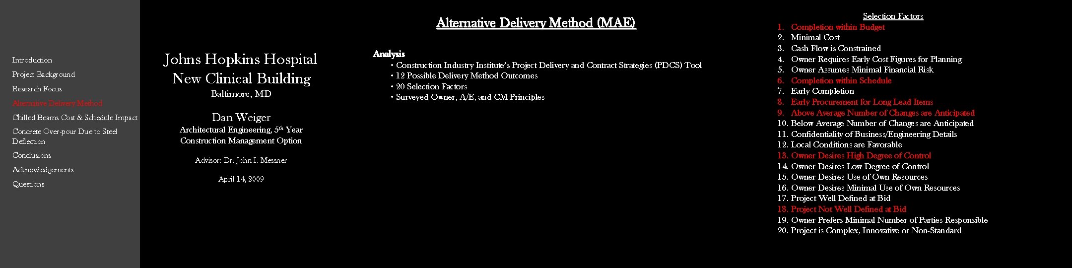 Alternative Delivery Method (MAE) Introduction Project Background Research Focus Alternative Delivery Method Chilled Beams Alternative Delivery Method (MAE) Introduction Project Background Research Focus Alternative Delivery Method Chilled Beams
