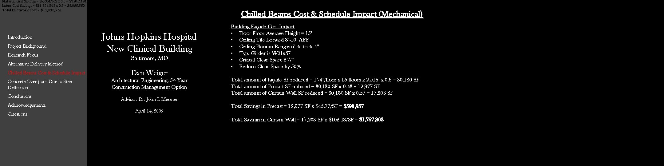 Material Cost Savings = $7, 684, 362 x 0. 5 = $3, 842, 181