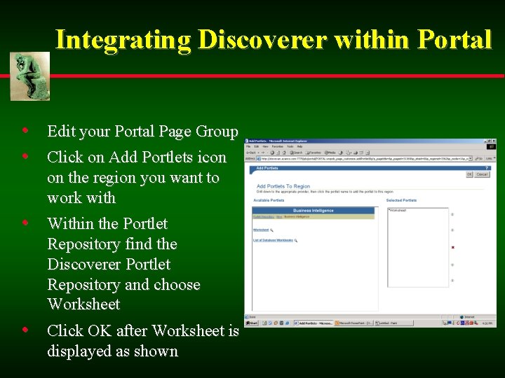 Integrating Discoverer within Portal • Edit your Portal Page Group • Click on Add