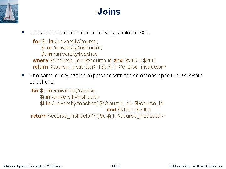 Joins § Joins are specified in a manner very similar to SQL for $c