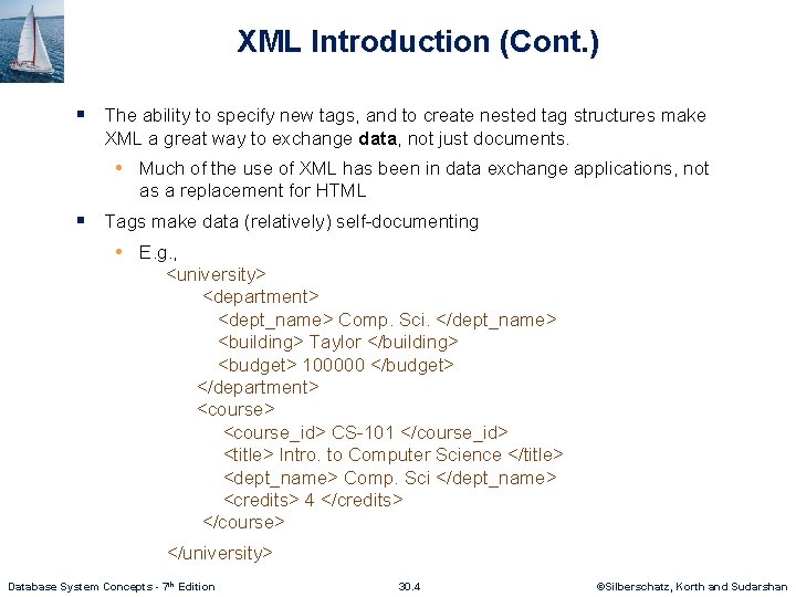 XML Introduction (Cont. ) § The ability to specify new tags, and to create