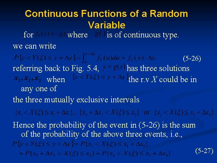 Continuous Functions of a Random Variable for we can write where is of continuous