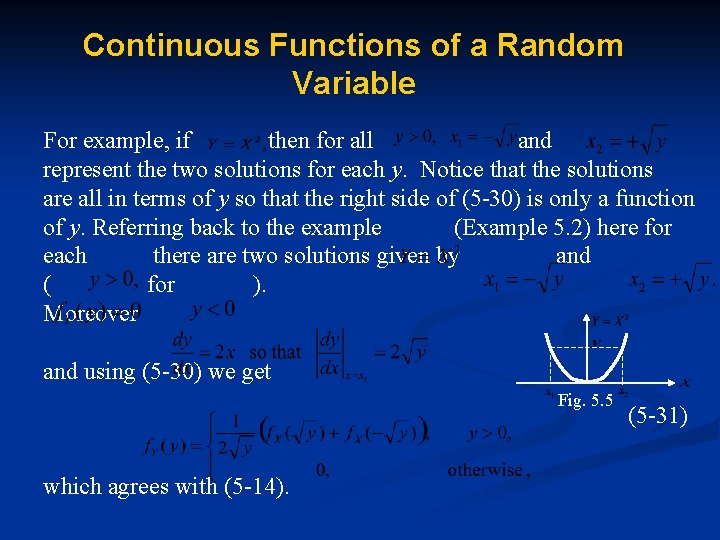 Continuous Functions of a Random Variable For example, if then for all and represent