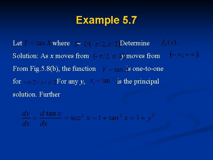 Example 5. 7 Let where Solution: As x moves from Fig. 5. 8(b), the