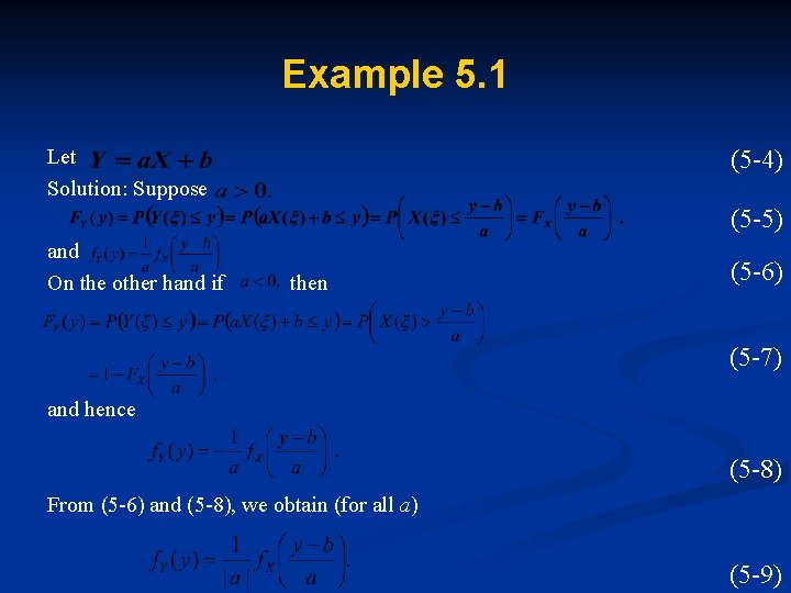 Example 5. 1 Let Solution: Suppose (5 -4) (5 -5) and On the other
