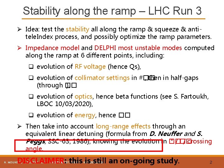 Stability along the ramp – LHC Run 3 Ø Idea: test the stability all