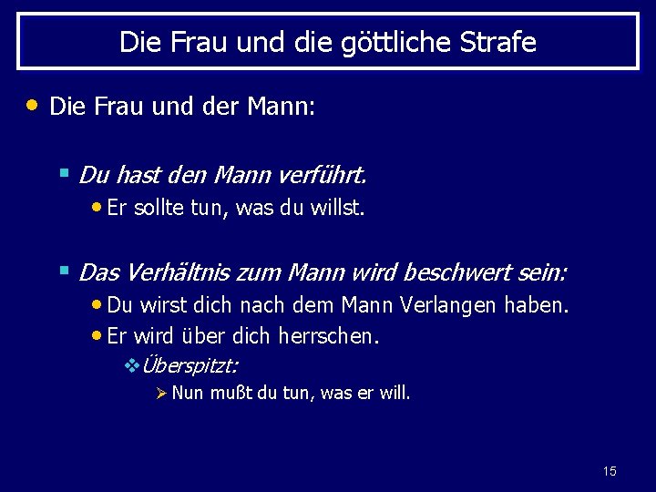 Die Frau und die göttliche Strafe • Die Frau und der Mann: § Du