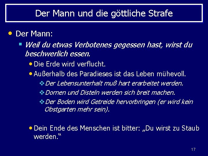 Der Mann und die göttliche Strafe • Der Mann: § Weil du etwas Verbotenes