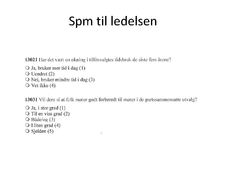 Spm til ledelsen 