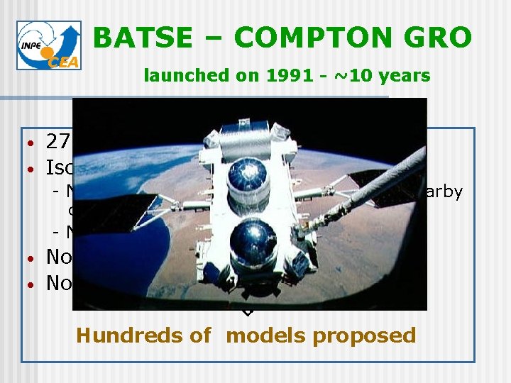 CEA • • BATSE – COMPTON GRO launched on 1991 - ~10 years 2704