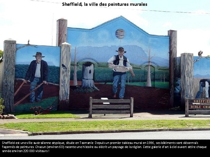 Sheffield, la ville des peintures murales Sheffield est une ville australienne atypique, située en