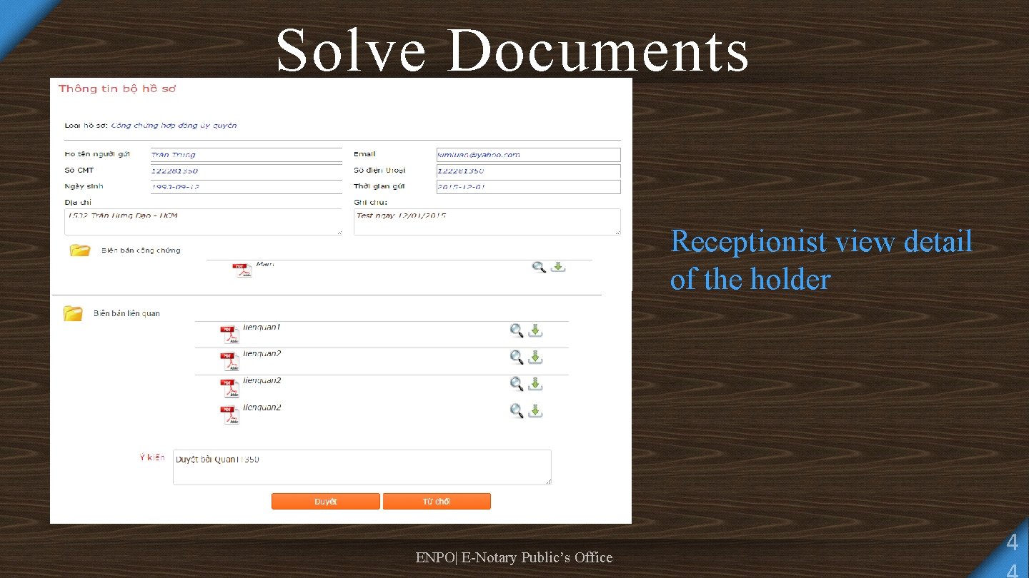 Solve Documents Receptionist view detail of the holder ENPO| E-Notary Public’s Office 4 