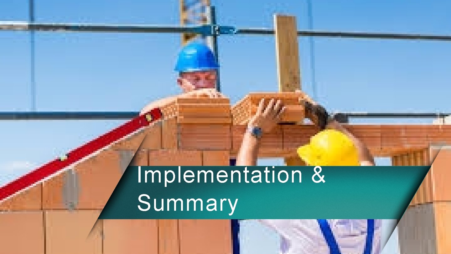 Implementation & Summary 