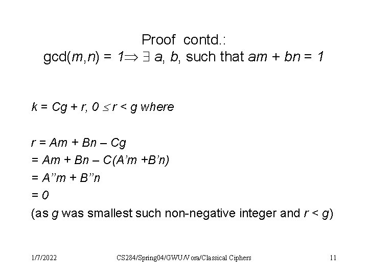 Proof contd. : gcd(m, n) = 1 a, b, such that am + bn Proof contd. : gcd(m, n) = 1 a, b, such that am + bn