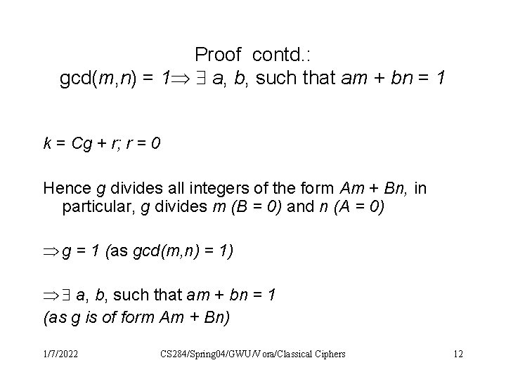 Proof contd. : gcd(m, n) = 1 a, b, such that am + bn Proof contd. : gcd(m, n) = 1 a, b, such that am + bn