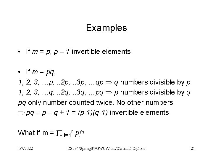 Examples • If m = p, p – 1 invertible elements • If m Examples • If m = p, p – 1 invertible elements • If m