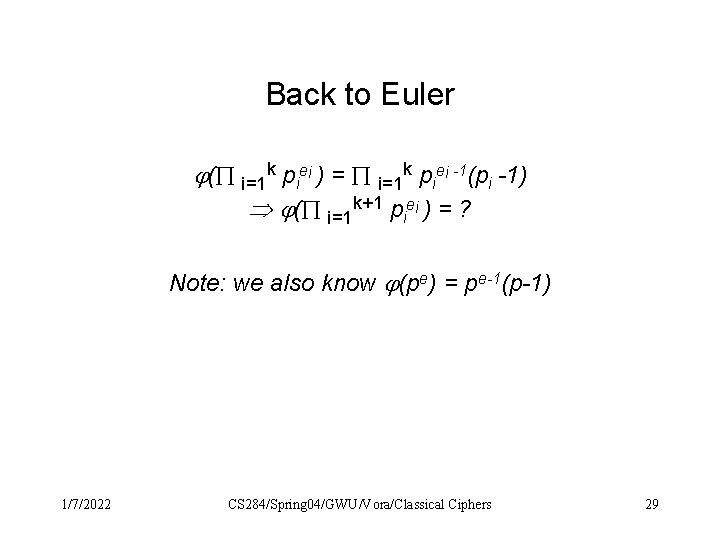 Back to Euler ( i=1 k piei ) = i=1 k piei -1(pi -1) Back to Euler ( i=1 k piei ) = i=1 k piei -1(pi -1)