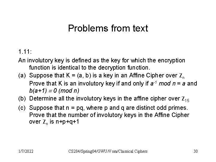 Problems from text 1. 11: An involutory key is defined as the key for Problems from text 1. 11: An involutory key is defined as the key for