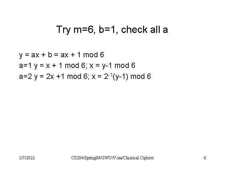 Try m=6, b=1, check all a y = ax + b = ax + Try m=6, b=1, check all a y = ax + b = ax +