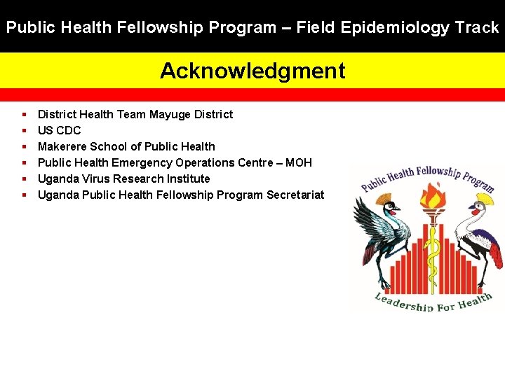 Public Health Fellowship Program – Field Epidemiology Tra ck Acknowledgment § § § District