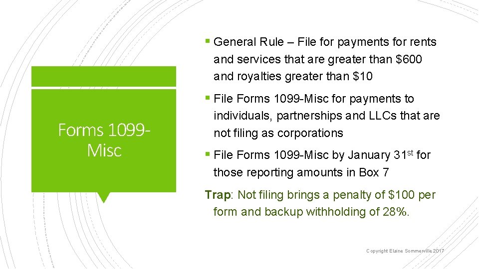 § General Rule – File for payments for rents and services that are greater