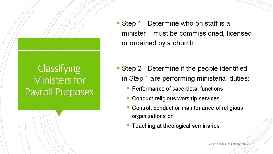 § Step 1 - Determine who on staff is a minister – must be