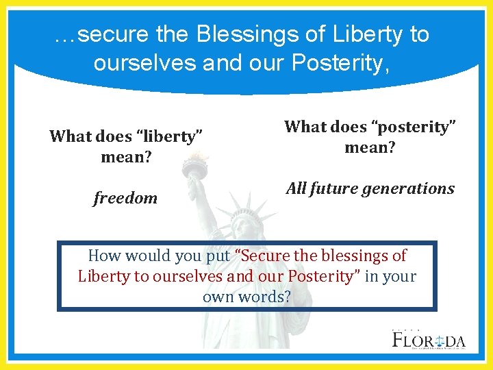 …secure the Blessings of Liberty to ourselves and our Posterity, What does “liberty” mean?