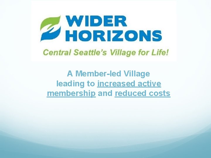 A Memberled Village leading to increased active membership