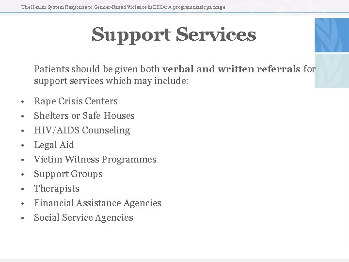The Health System Response to Gender-Based Violence in EECA: A programmatic package Support Services