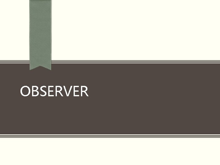 OBSERVER 