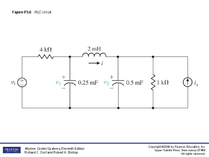 Figure P 3. 6 RLC circuit. Modern Control Systems, Eleventh Edition Richard C. Dorf
