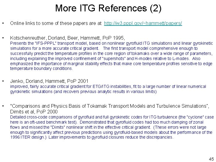 More ITG References (2) • Online links to some of these papers are at