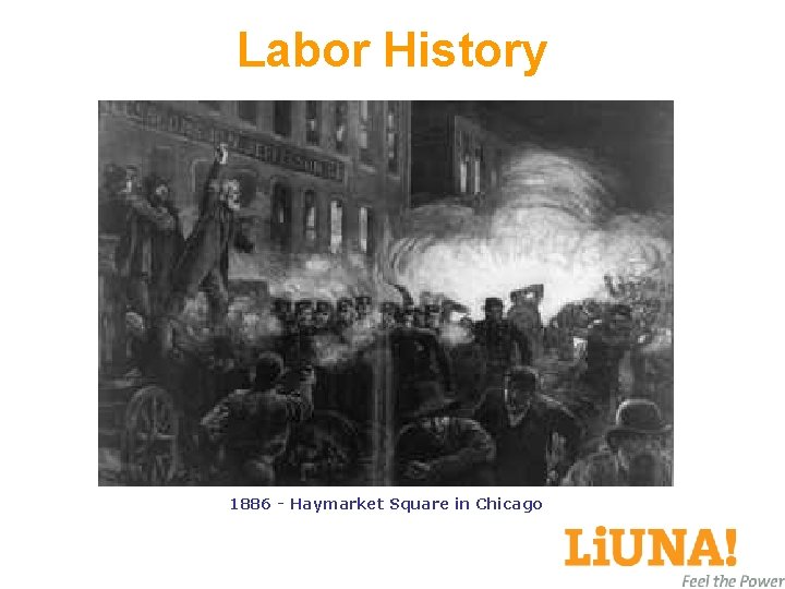 Labor History 1886 - Haymarket Square in Chicago 