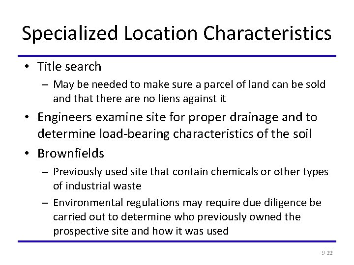 Specialized Location Characteristics • Title search – May be needed to make sure a