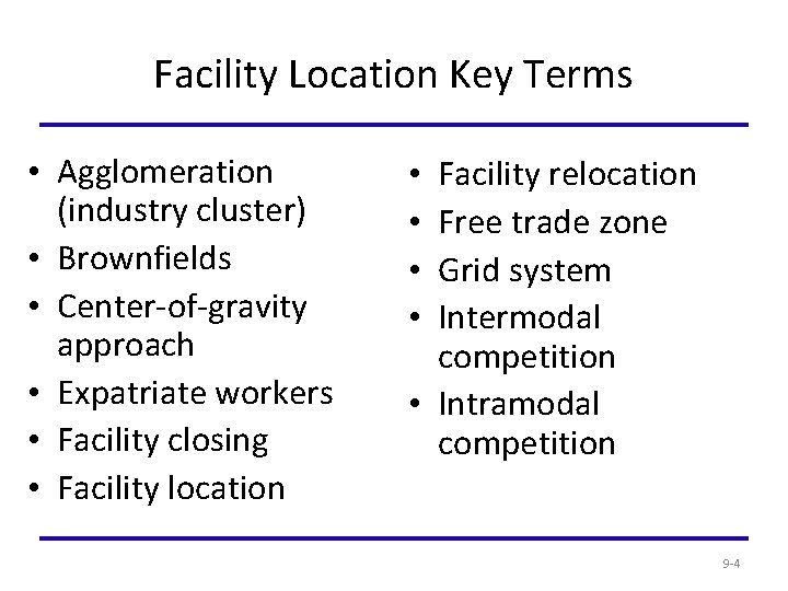 CHAPTER 9 Facility Location Learning Objectives To examine